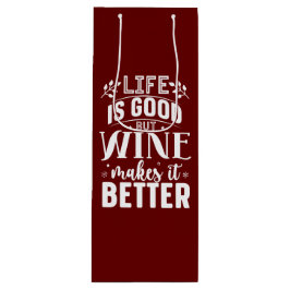 Bolsa Para Vino La Vida Es Buena, El Vino Lo Hace Mejor