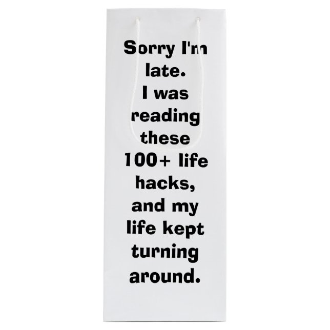 Bolsa Para Vino Siento haber llegado tarde a Meme Life Hacks (Anverso)