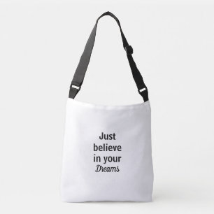 Bolsa simplemente cree en tus sueños