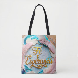 Bolsa Tote - Fé e Esperança