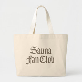 Bolsa Tote Gigante Gris del Club de Fans de Sauna