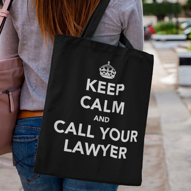 Bolsa Tote Mantén la Calma y Llama a Tu Abogado (Subido por el creador)