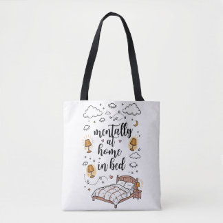 Bolsa Tote Mentalmente en Casa en la Cama | Lindo