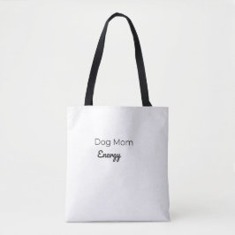 Bolsa Totera de Energía de Mamá de Perro | Bolsa p