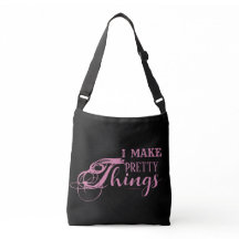 Bolsa transversal "I Make Pretty Things 16"