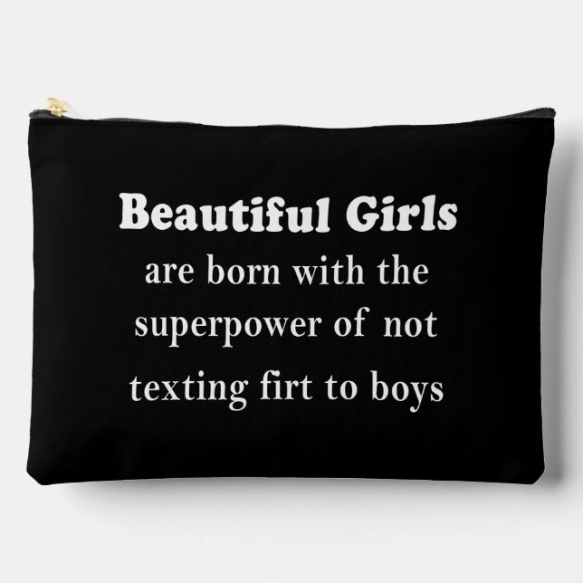 Bolsito Accesorio Grande Beautiful Girls’ Superpower: Never Text First (Anverso)