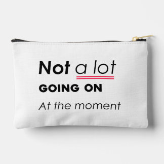 Bolsito Accesorio Pequeño No hay mucho por pasar en este momento - Funny Min