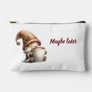 Bolsito Accesorio Pequeño "Quizás más tarde" Feliz café con té de Gnome