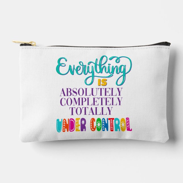 Bolsito Accesorio Pequeño Todo Está Absolutamente Bajo Control (Anverso)