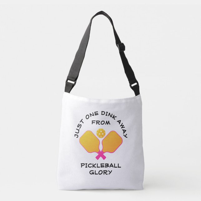 Bolso Cruzado A UN DINK DE PICKLEBALL GLORY Pickleballer (Anverso)