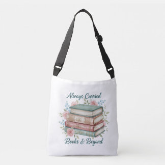 Bolso Cruzado "Always Carried: Books & Beyond" Tote Bag