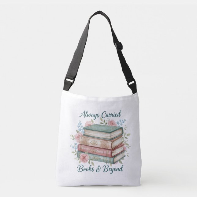 Bolso Cruzado "Always Carried: Books & Beyond" Tote Bag (Anverso)