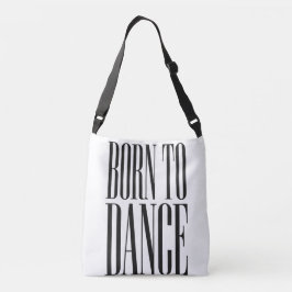 Bolso Cruzado Camiseta de cita de baile minimalista 'Nacido para