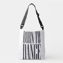 Bolso Cruzado Camiseta de cita de baile minimalista 'Nacido para
