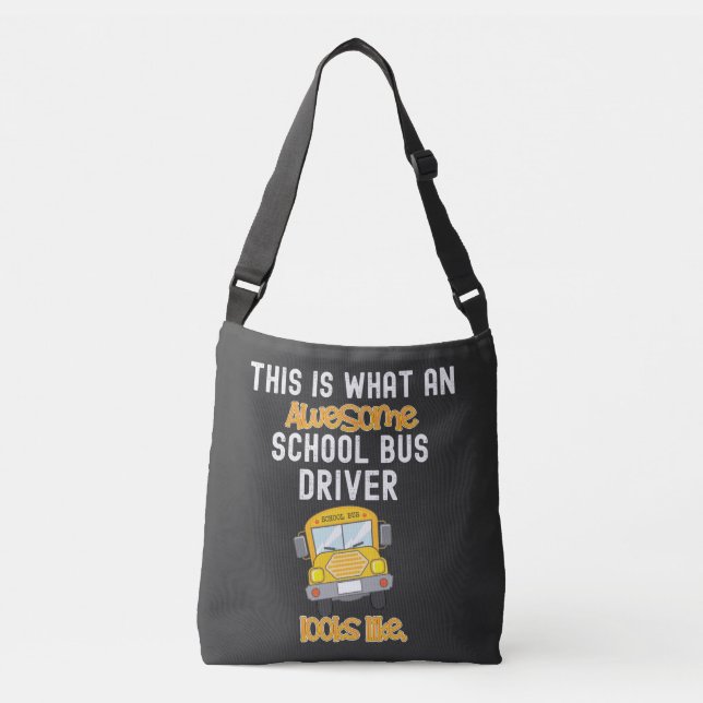 Bolso Cruzado Funny School Bus Driver Esto es lo asombroso   (Anverso)