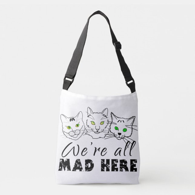 Bolso Cruzado Gatos - Todos estamos locos aquí (Anverso)