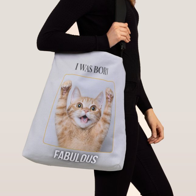 Bolso Cruzado I Was Born Fabulous – Funny Cat Tote Bag  (Detalle)