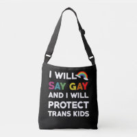 I Will Say Gay And I Will Protect Trans Kids Lgbtq