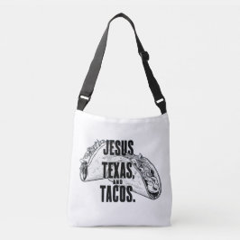 Bolso Cruzado Jesús Texas y los tacos son una comida divertida C