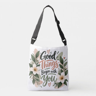 Bolso Cruzado Las cosas buenas comienzan con usted Floral inspir