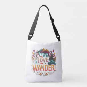 Bolso Cruzado Live, Love, Wander Cross-Body Bag