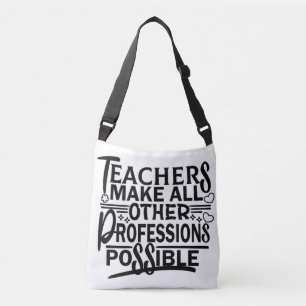 BOLSO CRUZADO LOS PROFESORES HACEN POSIBLES TODAS LAS OTRAS PROF