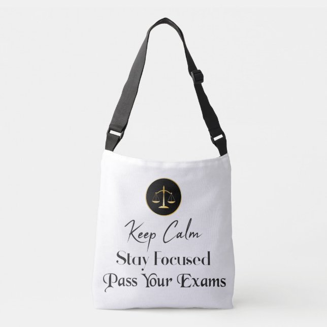 Bolso Cruzado Mantén la calma. Mantente Centrado. Pasar sus exám (Anverso)