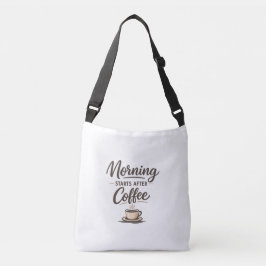 Bolso Cruzado Morning Starts After Coffee - Minimal Coffee