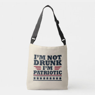 Bolso Cruzado No Estoy Borracho. Soy Patriota Divertido 4 de Jul