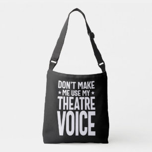 Bolso Cruzado No me hagas usar mi voz de teatro - musical
