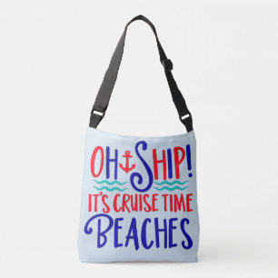 Bolso Cruzado Oh Ship It's Cruise TIme Beaches TOTE
