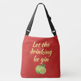 Bolso Cruzado Que la bebida sea gin Tote Bag.Red