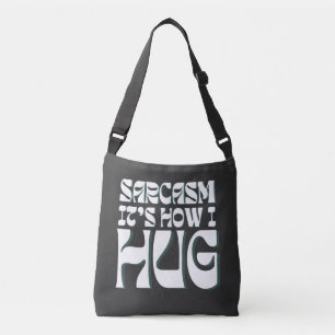 Bolso Cruzado Sarcasmo: Abrazo el humor sarcástico gracioso