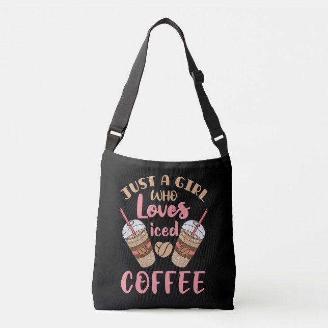 Bolso Cruzado Sólo un Chica que ama el café helado (Anverso)