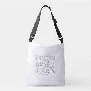 Bolso Cruzado Tote - Sueño grande, trabajo duro