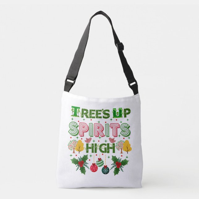 Bolso Cruzado Trees up spirits high christmas holiday graphic (Anverso)