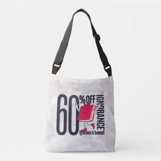 Bolso Cruzado Whimsical Ignorance Is Banned Educational  (Anverso)