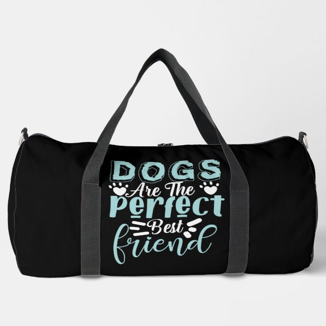 Bolso De Deporte Grande Dogs Are The Perfect Best Friend (Anverso)