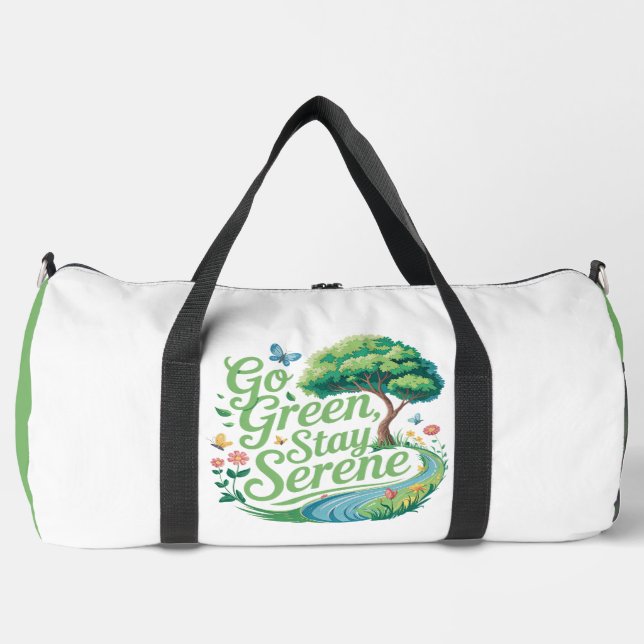 Bolso De Deporte Grande Go Green Stay Serene  (Anverso)