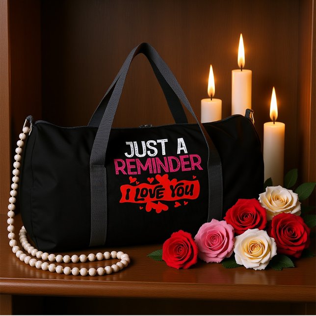 Bolso De Deporte Grande Just A Reminder I Love You (Subido por el creador)