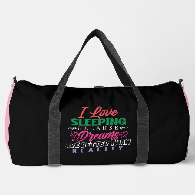 Bolso De Deporte Grande Love Sleeping Dreams Better Reality (Anverso)