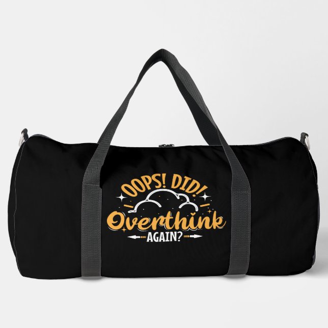 Bolso De Deporte Grande  Oops Did I Overthink Again (Anverso)