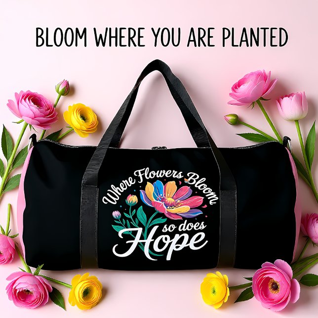 Bolso De Deporte Grande Where Flowers Bloom, Hope Blossoms (Subido por el creador)