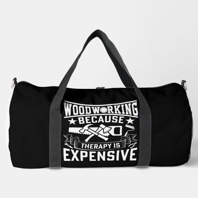 Bolso De Deporte Grande Woodworking Because Therapy Expensive (Anverso)