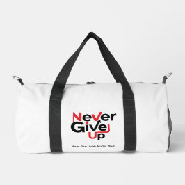 Bolso De Deporte Pequeño Never Give Up Motivational T-Shirt – Inspirational