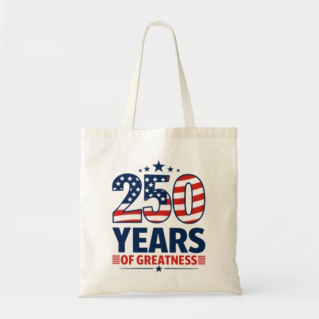 Bolso De Tela 250 Years Of Greatness American Independence (Frente)