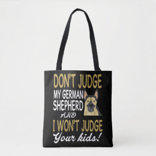 Bolso De Tela 3 No juzgues a mi pastor alemán y no juzgaré