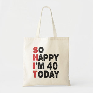 Bolso De Tela 40 Aniversario tan feliz que hoy tengo 40 años
