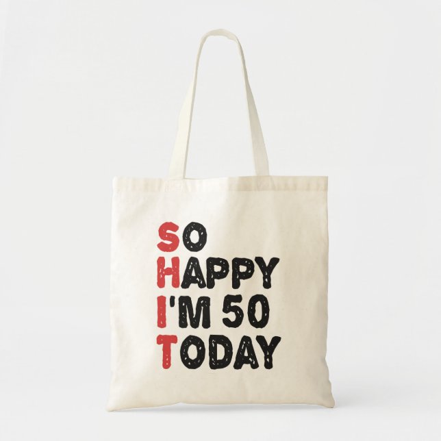 Bolso De Tela 50 Aniversario tan feliz que hoy tengo 50 años (Frente)