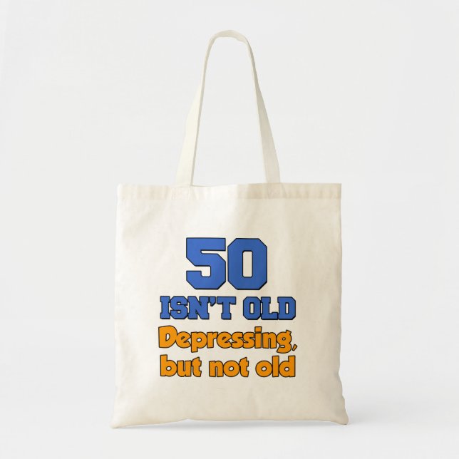 Bolso De Tela 50 no es viejo - Tote deprimente pero no gracioso (Frente)